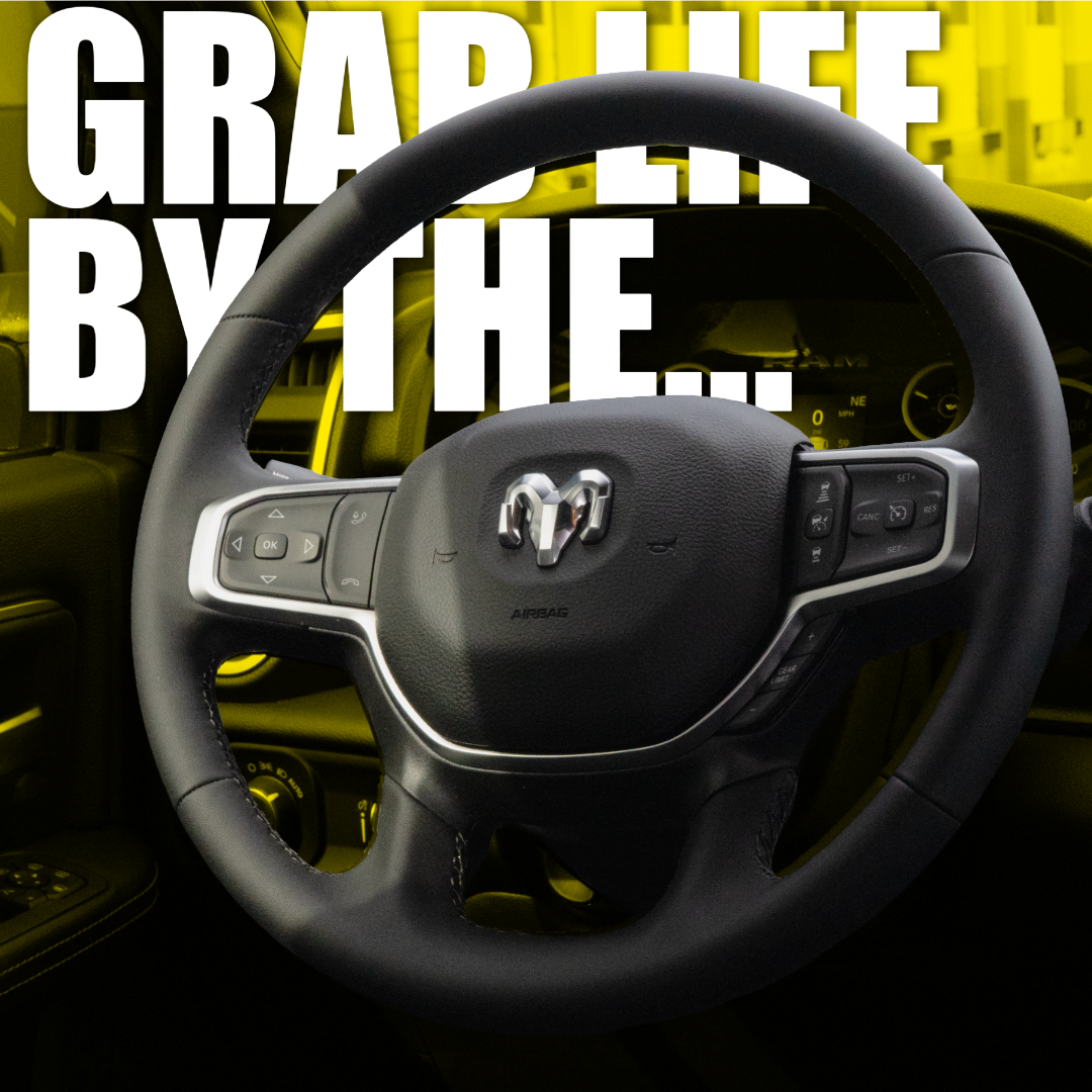 RAM interior detail with Grab Life by the Wheel message